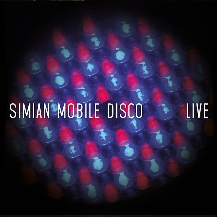 Simian Mobile Disco Live